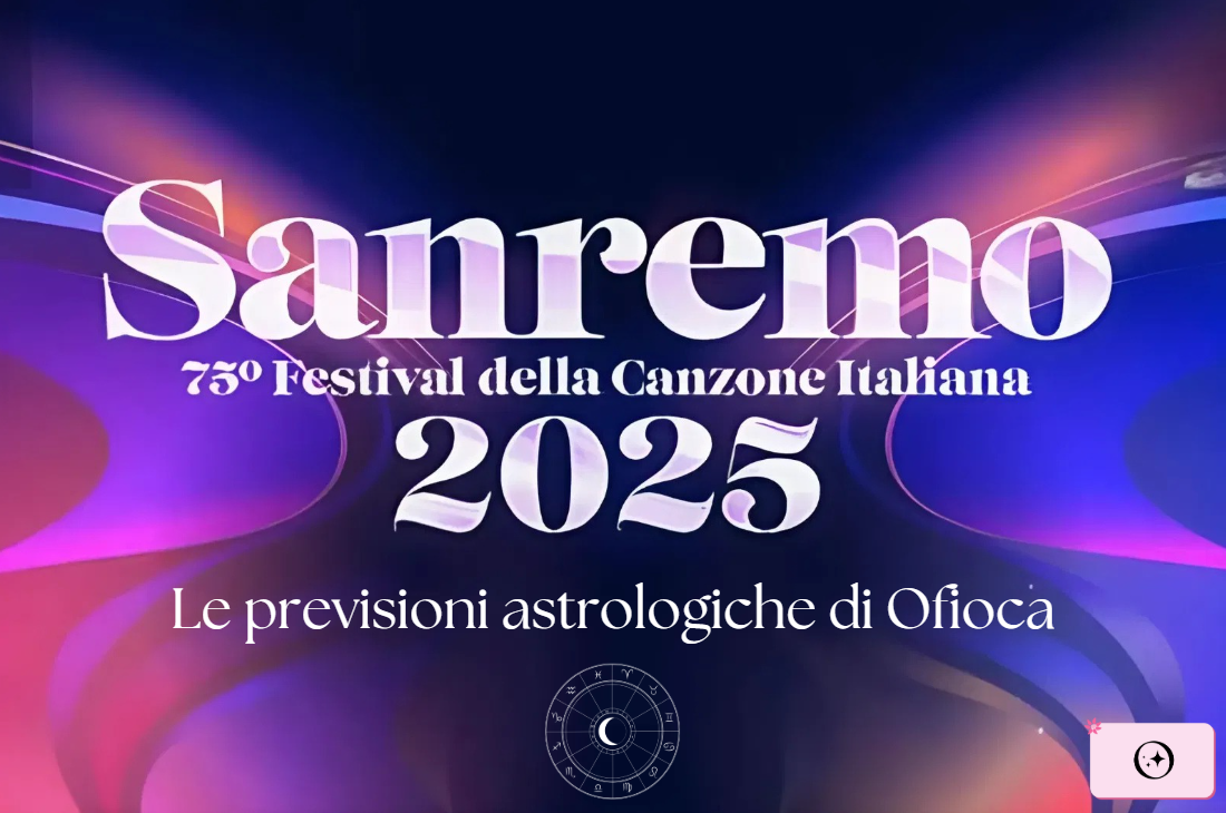 Sanremo 2025: pronostici astrologici segno per segno dei big in gara